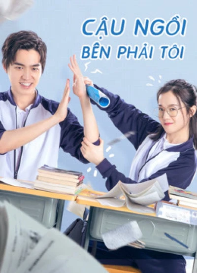 Cậu Ngồi Bên Phải Tôi (My Sassy Deskmate) [2020]