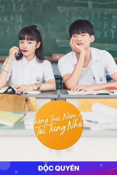 Chàng Trai Năm Ấy Tôi Từng Nhớ (I Once Remembered That Guy) [2021]