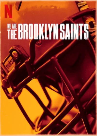 Chúng tôi: Đội Brooklyn Saints (We Are: The Brooklyn Saints) [2021]