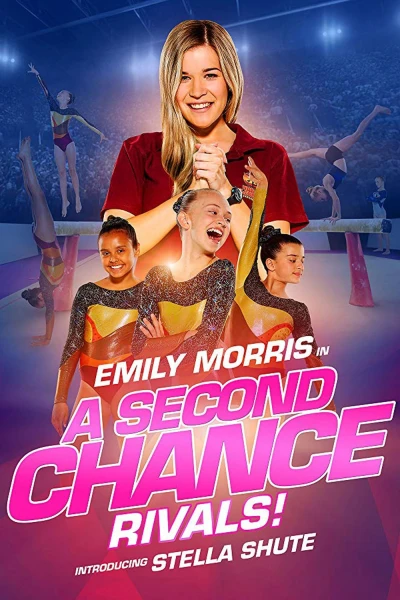 Cơ Hội Thứ Hai: Đối Thủ (A Second Chance: Rivals!) [2019]