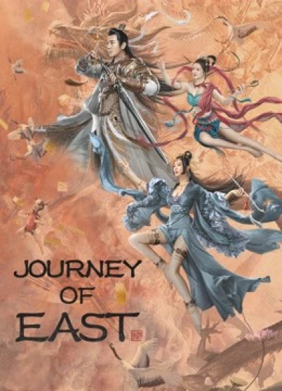 Đông Du Truyện (JOURNEY OF EAST) [2022]