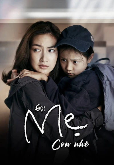 Gọi Mẹ Con Nhé (Mother) [2020]