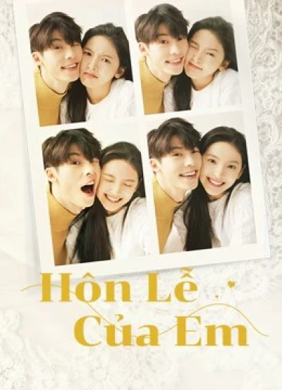 Hôn Lễ Của Em (My Love) [2021]