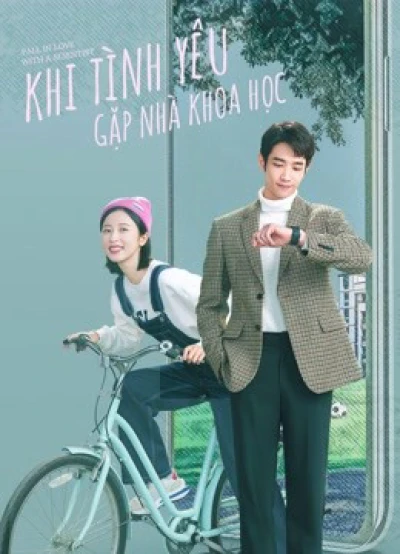 Khi Tình Yêu Gặp Nhà Khoa Học (Fall In Love With A Scientist) [2021]