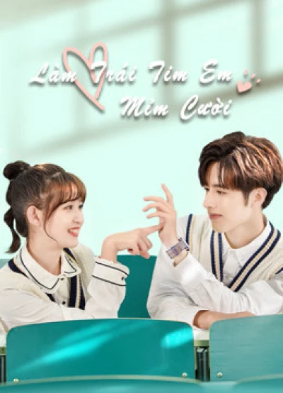 Làm Trái Tim Em Mỉm Cười (Make My Heart Smile) [2021]