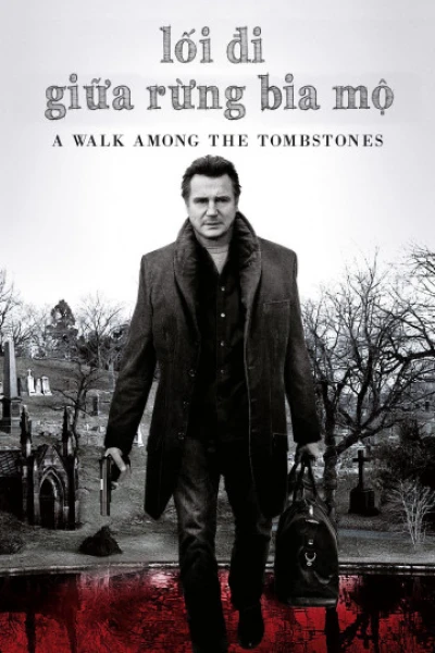 Lối Đi Giữa Rừng Bia Mộ (A Walk Among the Tombstones) [2014]