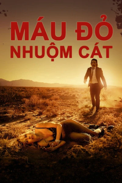 Máu Đỏ Nhuộm Cát (It Stains The Sands Red) [2016]