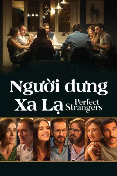 Người Dưng Xa Lạ (Perfect Strangers) [2016]