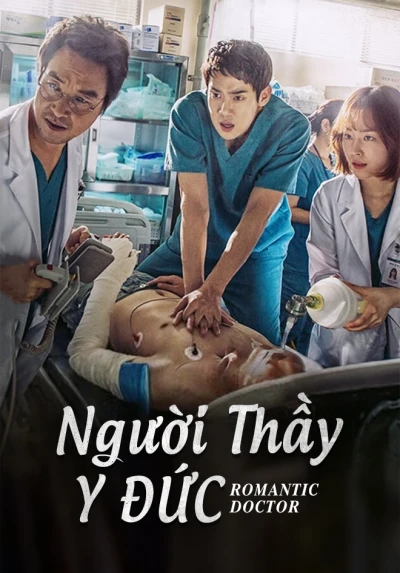 Người Thầy Y Đức (Dr. Romantic) [2016]