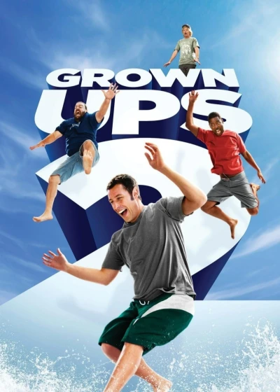 Những đứa trẻ to xác 2 (Grown Ups 2) [2013]