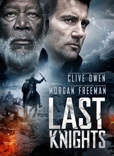 Những Hiệp Sĩ Cuối Cùng (Last Knights) [2014]