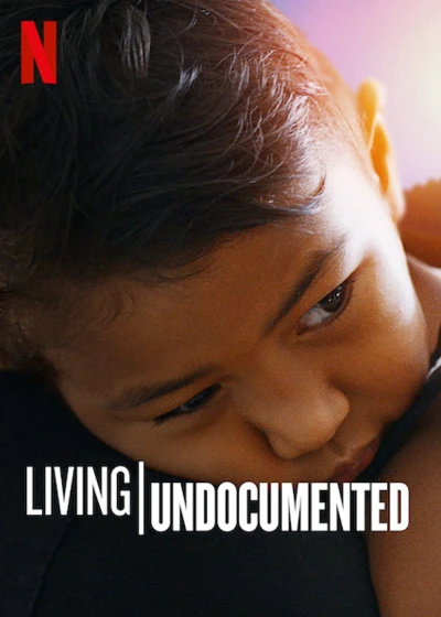 Sống chui (Living Undocumented) [2019]