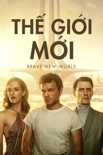 Thế Giới Mới (Brave New World) [2020]