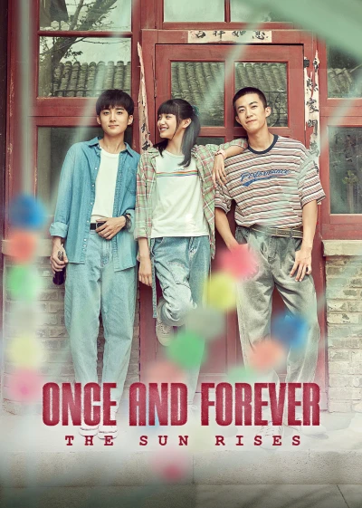 Thời Niên Thiếu Của Tăng Thiếu Niên (Once and Forever: The Sun Rises) [2023]