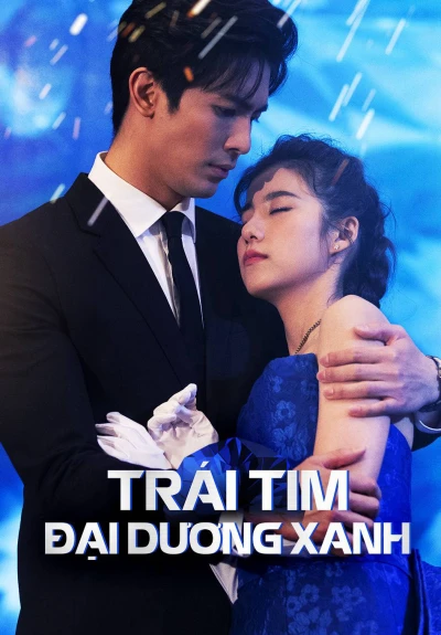 Trái Tim Đại Dương Xanh (The Blue Ocean Diamond) [2021]