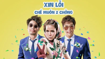 Xin Lỗi, Chế Muốn Hai Chồng